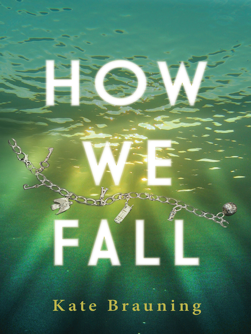 Title details for How We Fall by Kate Brauning - Available